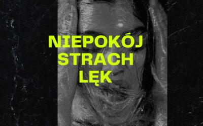 Zaburzenia lękowe (lęk, niepokój, strach)