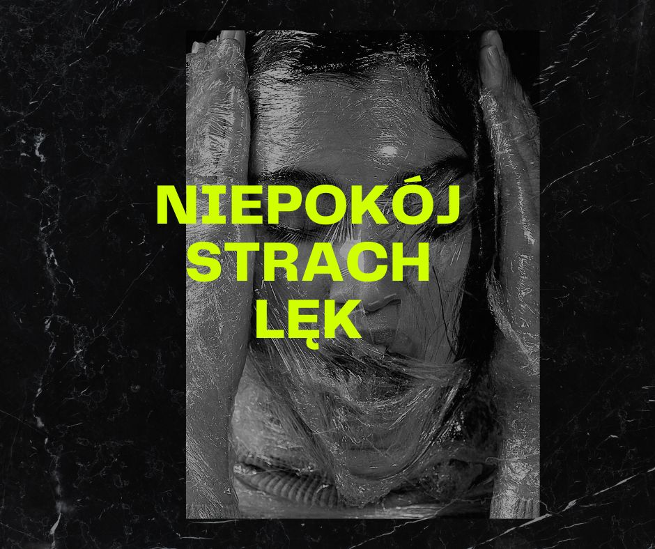 niepokój strach lęk niepokój strach lęk