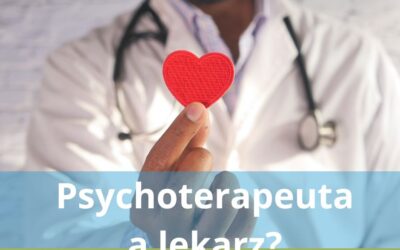 Czy psychoterapeuta to lekarz?